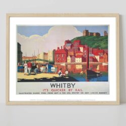 Whitby, It's Quicker By Rail Travel Poster