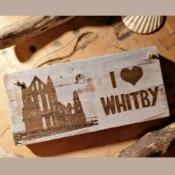 I Love Whitby, Handmade Rustic Driftwood Sign