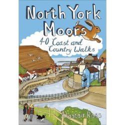 North York Moors 40 Coast and Country Walks