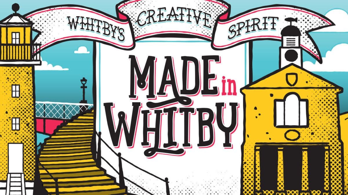 Made in Whitby